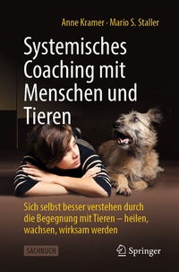 Abbildung von: Systemisches Coaching mit Menschen und Tieren - Springer
