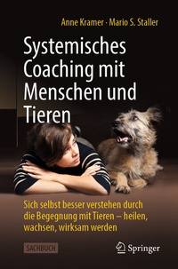 Abbildung von: Systemisches Coaching mit Menschen und Tieren - Springer