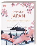 Cover: Typisch Japan - Dorling Kindersley Reisef&uuml;hrer