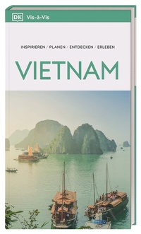Abbildung von: Vis-à-Vis Reiseführer Vietnam - Dorling Kindersley Reiseführer