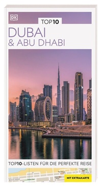 Abbildung von: TOP10 Reiseführer Dubai & Abu Dhabi - Dorling Kindersley Reiseführer