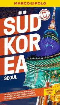 Abbildung von: MARCO POLO Reiseführer Südkorea, Seoul - MARCO POLO ein Imprint von MAIRDUMONT