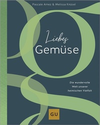 Abbildung von: Liebes Gemüse - Gräfe und Unzer