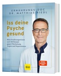 Abbildung von: Iss deine Psyche gesund - Gräfe und Unzer