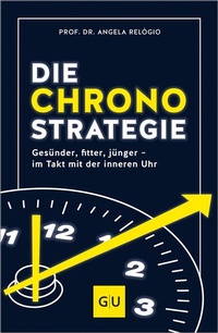 Enlarge image Cover: Die Chrono-Strategie - Gräfe und Unzer