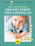 Cover: Gesund essen von Anfang an - Gr&auml;fe und Unzer