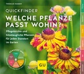 Cover: Quickfinder Welche Pflanze passt wohin? - Gr&auml;fe und Unzer