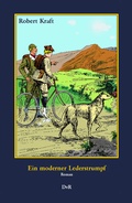 Cover: Ein moderner Lederstrumpf - Reeken, Dieter von