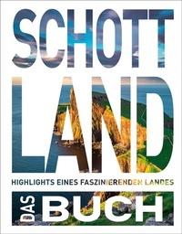 Abbildung von: KUNTH Schottland. Das Buch - Kunth Verlag