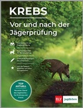 Abbildung von: Vor und nach der Jägerprüfung - Teilausgabe Wildkunde & Wildkrankheiten - BLV