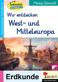 Cover: Wir entdecken West- und Mitteleuropa - KOHL VERLAG Der Verlag mit dem Baum