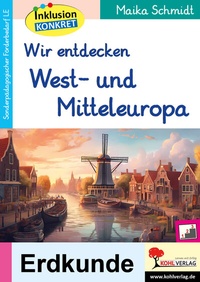 Abbildung von: Wir entdecken West- und Mitteleuropa - KOHL VERLAG Der Verlag mit dem Baum