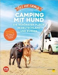 Abbildung von: Yes we camp! Camping mit Hund - ADAC Reiseführer