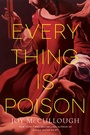 Cover: Everything Is Poison - Bantam Books