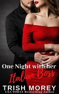 Cover: One Night With Her Italian Boss - Trish Morey