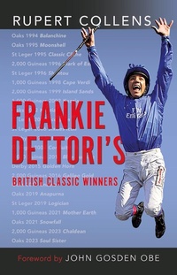 Abbildung von: Frankie Dettori's British Classic Winners - Pen & Sword