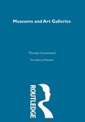 Cover: The History of Museums Vol 6 - Routledge