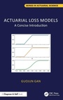 Cover: Actuarial Loss Models - Chapman & Hall/CRC