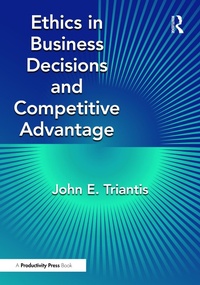 Abbildung von: Ethics in Business Decisions and Competitive Advantage - Productivity Press