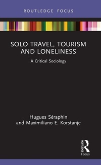 Bild vergrößern Bild: Solo Travel, Tourism and Loneliness - Routledge