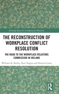 Enlarge image Cover: The Reconstruction of Workplace Conflict Resolution - Routledge