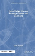 Cover: Quantitative Literacy Through Games and Gambling - Chapman & Hall/CRC