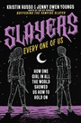 Cover: Slayers, Every One of Us - St. Martin's Press