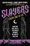 Cover: Slayers, Every One of Us - St. Martin's Press