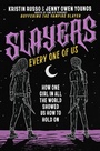 Cover: Slayers, Every One of Us - St Martin's Press