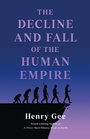 Cover: The Decline and Fall of the Human Empire - St Martin's Press