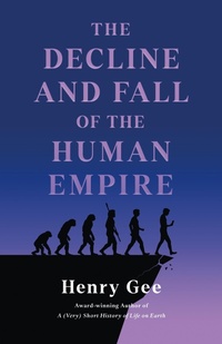 Enlarge image Cover: The Decline and Fall of the Human Empire - St Martin's Press