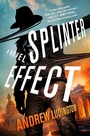 Cover: Splinter Effect - St Martin's Press