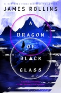 Cover: A Dragon of Black Glass - Tor Books