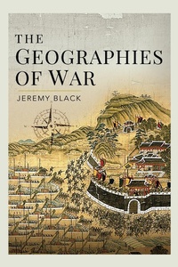 Abbildung von: Geographies of War - Pen & Sword