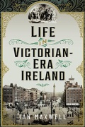 Bild: Life in Victorian Era Ireland - Pen & Sword