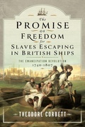Bild: Promise of Freedom for Slaves Escaping in British Ships - Pen & Sword