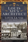 Bild: Louis XIV's Architect - Pen & Sword