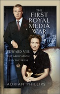 Cover: The First Royal Media War - Pen & Sword History