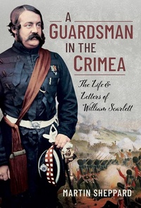 Abbildung von: Guardsman in the Crimea - Pen & Sword