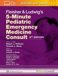 Cover: Fleisher & Ludwig's 5 Minute Pediatric Emergency Medicine Consult - WOLTERS KLUWER HEALTH