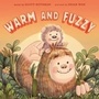 Cover: Warm and Fuzzy - Tundra Books