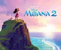 Cover: Disney The Art of Moana 2 - Chronicle Books