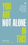 Cover: You Are Not Alone In This - Watkins Publishing