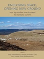 Cover: Enclosing Space, Opening New Ground - Oxbow Books