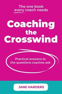 Enlarge image Cover: Coaching The Crosswind - Right Book Press
