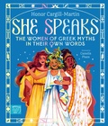Cover: She Speaks: The Women of Greek Myths in Their Own Words - Magic Cat Publishing