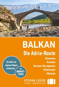Abbildung von: Stefan Loose Reiseführer E-Book Balkan, Die Adria-Route. Slowenien, Kroatien, Montenegro, Albanien - LOOSE