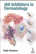 Cover: JAK Inhibitors in Dermatology - Jaypee Brothers Medical Publishers