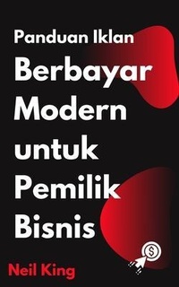 Abbildung von: Panduan Iklan Berbayar Modern untuk Pemilik Bisnis - Cascade Books