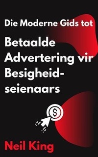 Abbildung von: Die Moderne Gids tot Betaalde Advertering vir Besigheidseienaars - Cascade Books